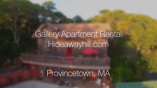 The Gallery at HideAway Hill - Provincetown, MA