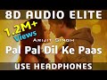 8D AUDIO | Pal Pal Dil Ke Paas - Title Song | Arijit Singh, Parampara | Sunny Deol, Karan Deol |