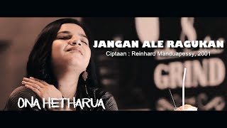 Download lagu Ona Hetharua | Jangan Ale Ragukan |   mp3