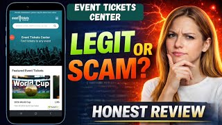 Event Tickets Center Review: Is Event Tickets Center Legit | Is It Wor