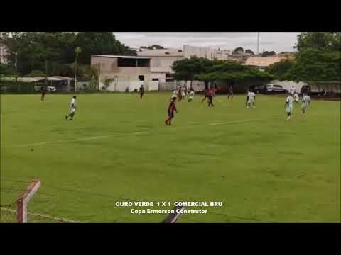 OURO VERDE  1 X 1  COMERCIAL BRU - COPA EMERSON CONSTRUTOR 2023