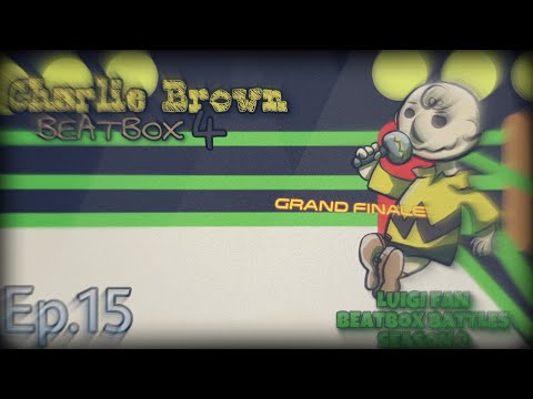 Charlie Brown Beatbox Solo 4 - Luigi Fan Beatbox Battles Season 2