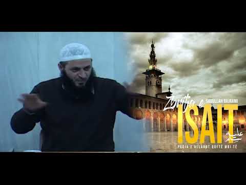Shenjat e Kijametit - Zbritja e Isait alejhi selam (pjesa 1) | Hoxhë Sadullah Bajrami