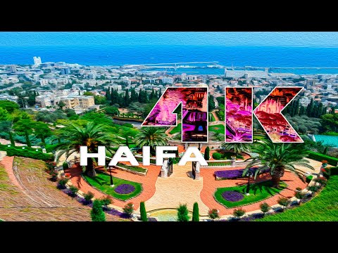 HAIFA | ISRAEL - A TRAVEL TOUR - UHD 4K