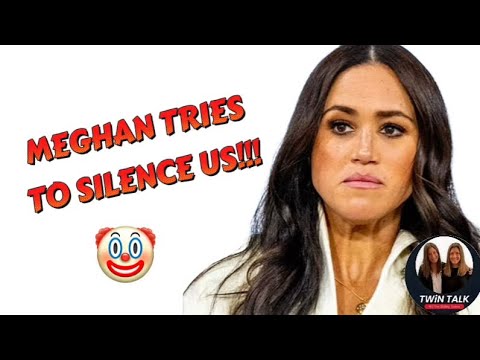 TWiN TALK: Meghan Markle & Sussex Squad try to silence US?!