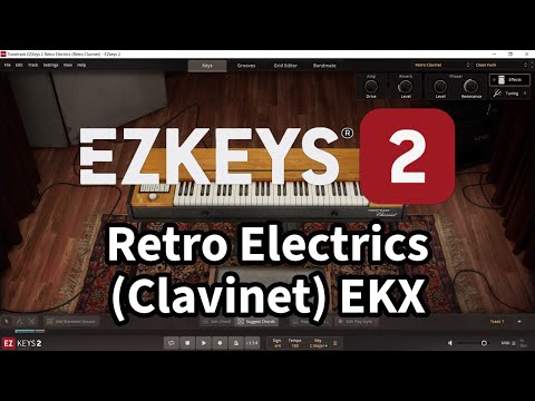 Toontrack EZkeys 2 with Retro Electrics (Clavinet) EKX All Presets DEMO