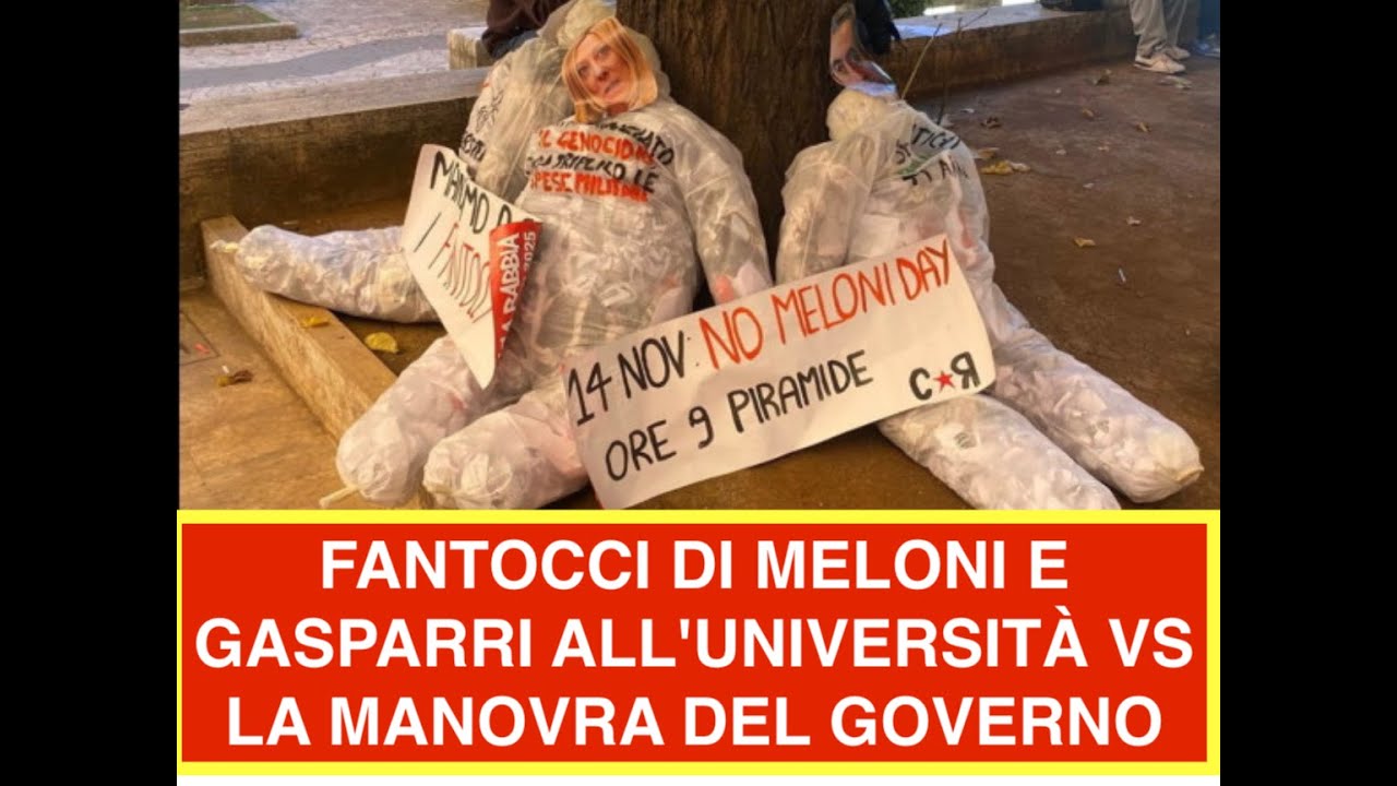 FANTOCCI DI MELONI E GASPARRI ALL'UNIVERSITÀ VS LA MANOVRA DEL GOVERNO