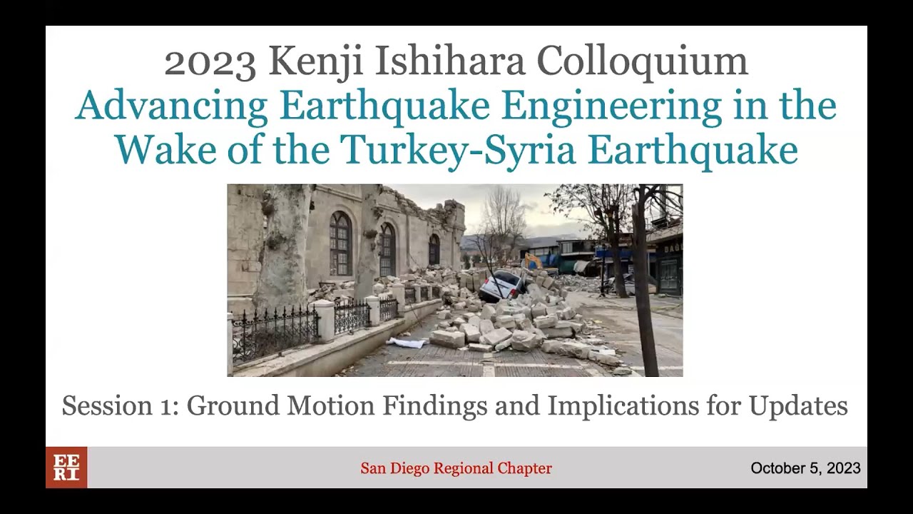 2023 Kenji Ishihara Colloquium Session 1: Ground Motion Findings and Implications for Updates