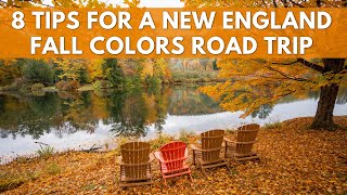 8 Tips for Planning a New England Fall Colors Road Trip