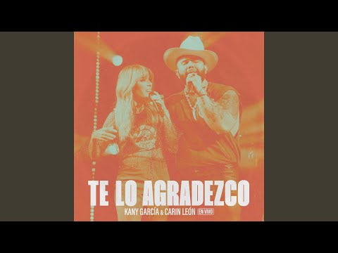 Te Lo Agradezco (En Vivo)