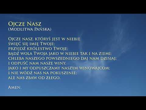 Ojcze Nasz - Modlitwa Pańska