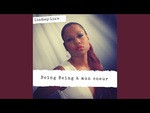 Being being à mon cœur