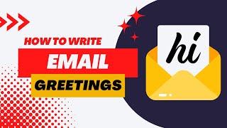 How To Write E-mail Greetings