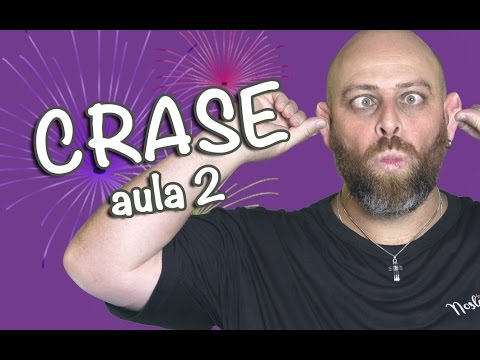 Crase - Aula 02 ♫ Crase Pocotó ♫ [Prof Noslen]