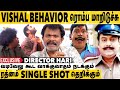 Shooting-க்கு Late-ஆ வந்தா Tension ஆகிடுவேன் | Director Hari Exclusive Interview |