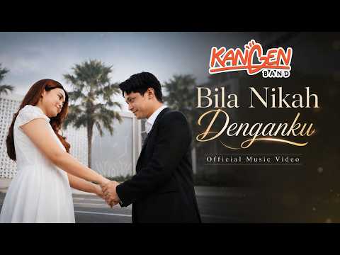 Bila Nikah Denganku - Kangen Band