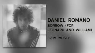 Daniel Romano - "Sorrow (For Leonard And William)" [Audio Only]