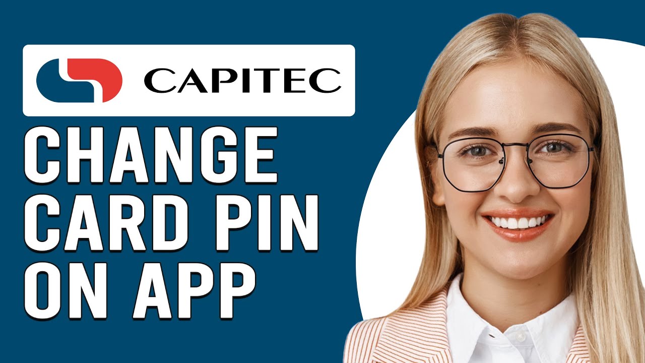 How To Change Your Card PIN On Capitec App (How To Update Or Reset Card PIN On Capitec App)