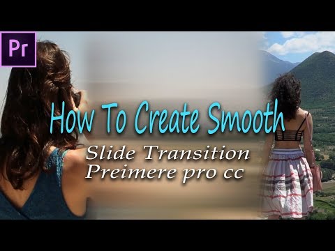 How To Create a Smooth Slide Transition effect in Adobe Premiere Pro CC 👍👍