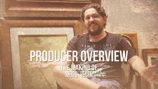The Making of Mors Volta - Jack The Joker - Adair Daufembach - Part 3: Producer Overview