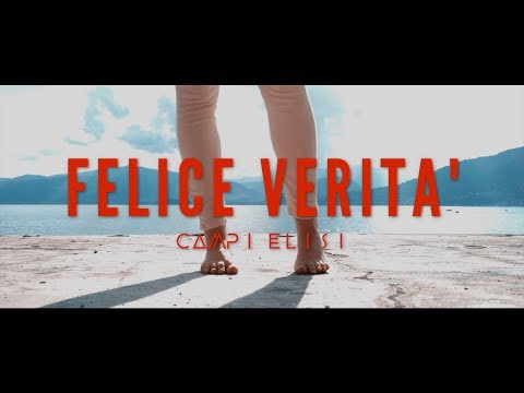 Campi Elisi | Felice verità | Official Videoclip (2017)
