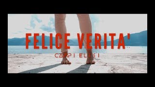 Campi Elisi | Felice verità | Official Videoclip (2017)