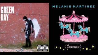 Carousel of Broken Dreams (Mashup) - Green Day & Melanie Martinez