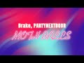 Drake PARTYNEXTDOOR MOTH BALLS Lyrics