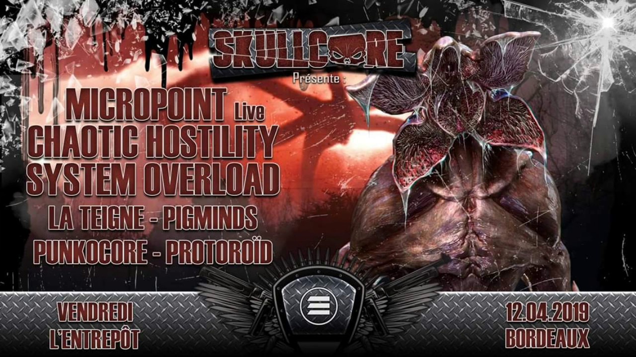 SkullCore ..Entrepôt Bordeaux 12 Avril 2019