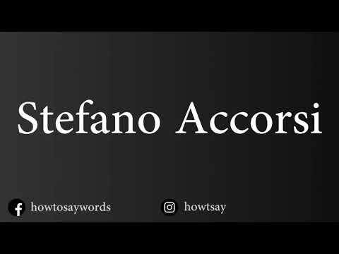 How To Pronounce Stefano Accorsi