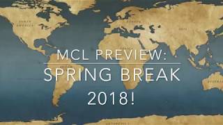 MCL Preview: Spring Break 2018