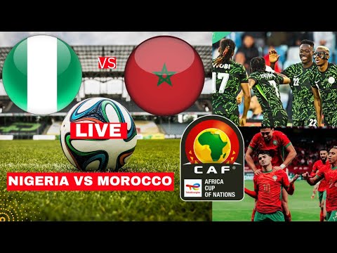 Nigeria vs Morocco Live Stream Africa Nations Cup AFCON Football Match Score Highlights Super Eagles