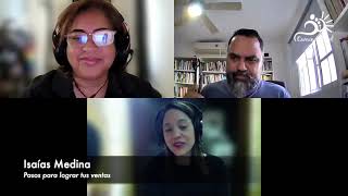 Isaías Medina | Pasos para lograr tus ventas