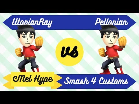 Mel Hype 3.6 - Smash 4 Customs - UtopianRay (Mii Brawler) vs Pellonian (Mii Brawler) - Friendlies