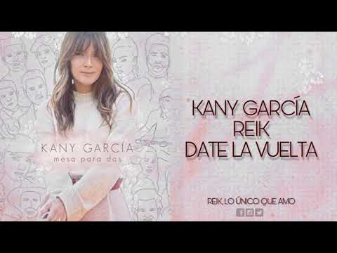 Kany García Ft. Reik - Date la vuelta (Video Lyric)