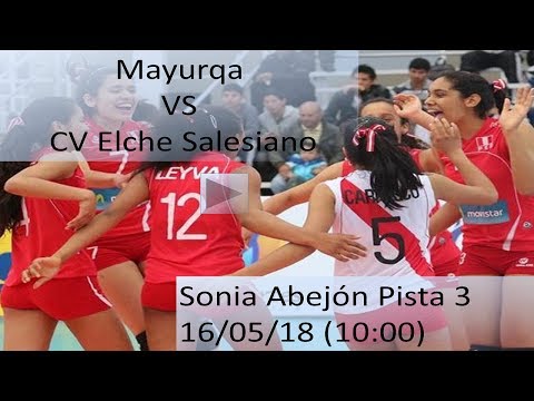 Mayurqa - CV Elche Salesianos | CAMPEONATO DE ESPAÑA VOLEIBOL INFANTIL FEMENINO