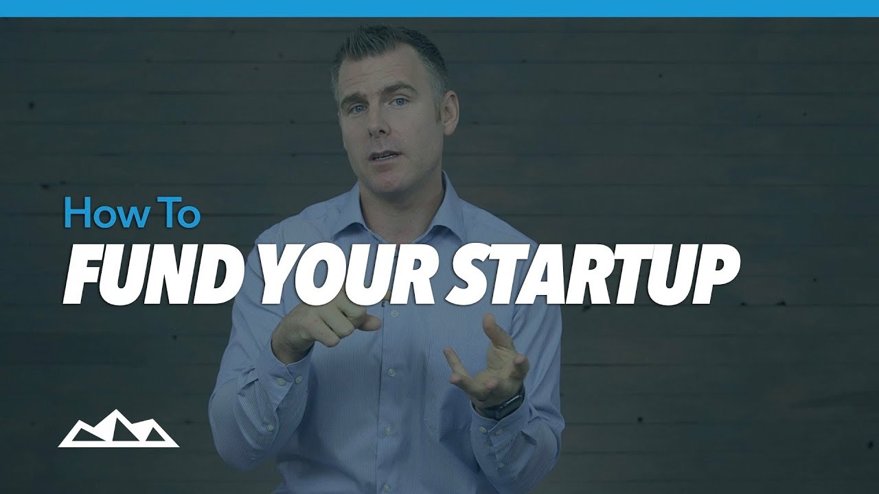 How To Fund Your Startup | Funding A Startup