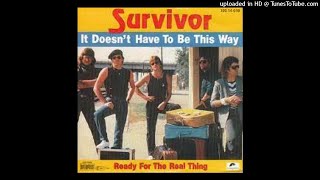 Survivor - It Doesn't Have To Be This Way (AF DJ Friendly Edit)