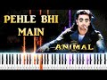 Pehle Bhi Main (Animal) ♫ || 🎹 Piano Tutorial + Sheet Music (with English Notes) + MIDI