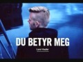 Lars Vaular - Du Betyr Meg - Hjertet Dunker 