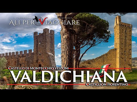 Jewels of the Valdichiana: Montecchio Vesponi Castle and Castiglion Fiorentino