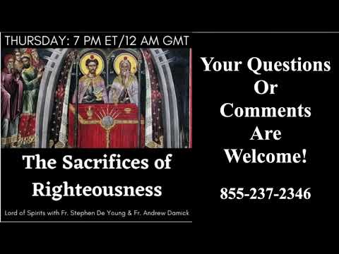 Lord of Spirits: The Sacrifices of Righteousness [Ep. 13]