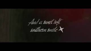 Sweet Soft Southern Smile - Lyrics Video