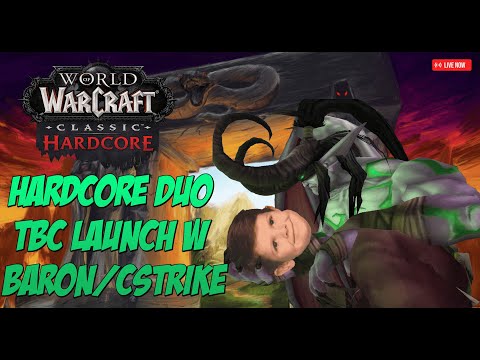 TBC LAUNCH HARDCORE HELLFIRE PENINSULA GAMING !GUIDE | !classicplus !Baron !TBCAssigns !teamliquid