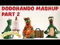 Dodohando Mashup Part 2 DodohandoOfficial Compilation