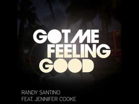 Randy Santino ft. Jennifer Cooke - Got Me Feeling Good