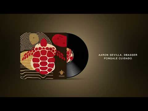 @AaronSevilla , Dbasser - Pongale Cuidado / Afro Latin House