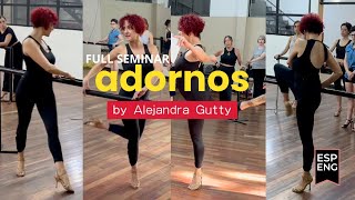 Video thumbnail for ADORNOS by Alejandra Gutty | Tango Seminar 🌍 On Demand