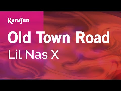 Old Town Road - Lil Nas X | Karaoke Version | KaraFun