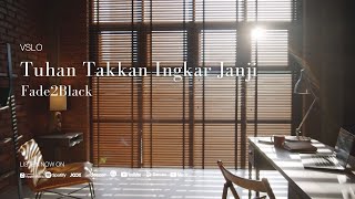 Download lagu VSLO: Fade2Black - Tuhan Takkan Ingkari Janji (Lyrics) | Vinyl Mode & Office Ambiance mp3 Download lagu VSLO: Fade2Black - Tuhan Takkan Ingkari Janji (Lyrics) | Vinyl Mode & Office Ambiance mp3